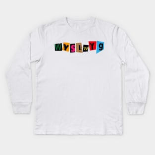 WYSIWYG Kids Long Sleeve T-Shirt